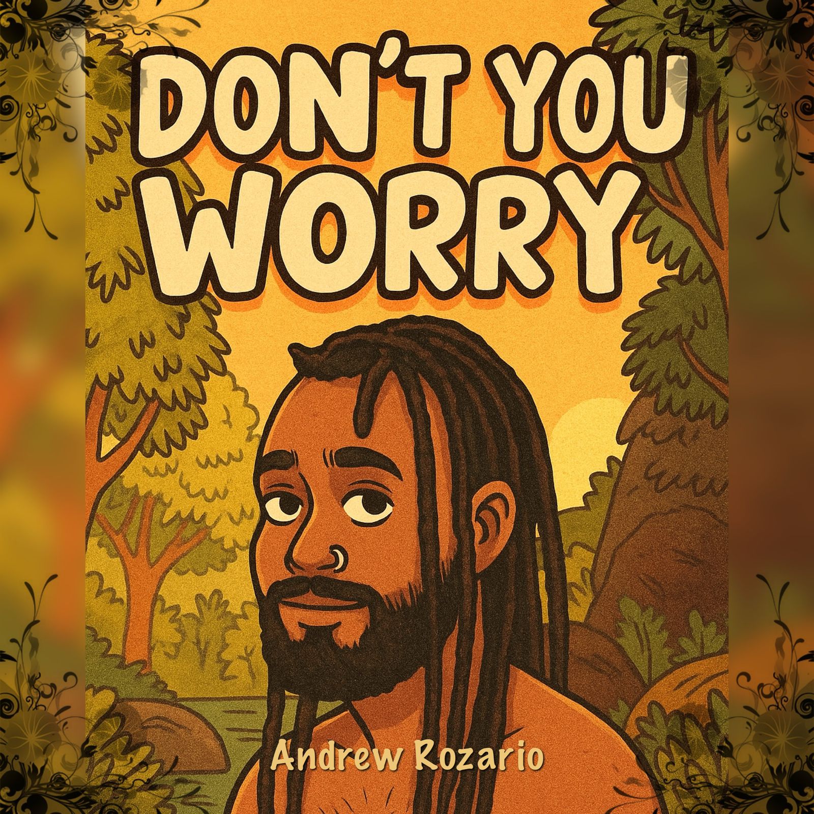 Don't You Worry - Dr. Andrew Rozario
