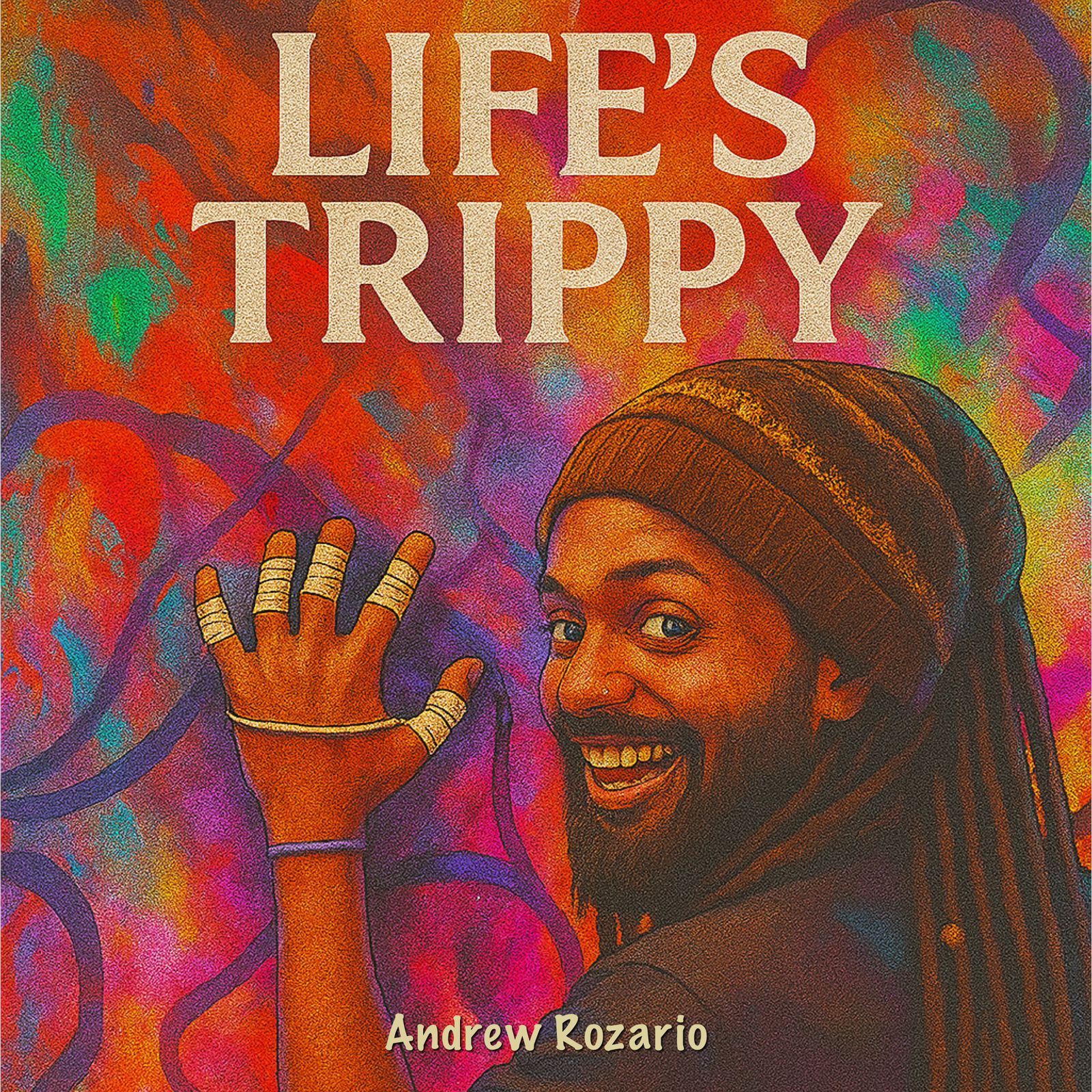 Life's Trippy - Dr. Andrew Rozario